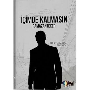 Içimde Kalmasın Ramazan Teker