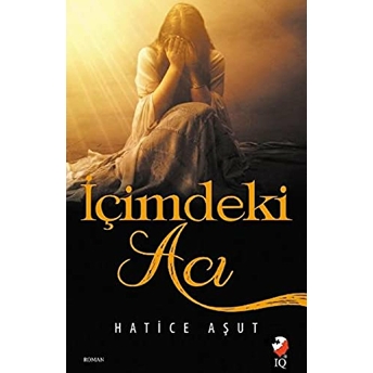 Içimdeki Acı Hatice Aşut