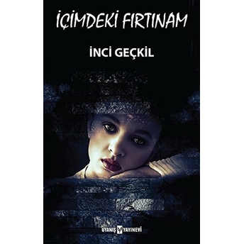 Içimdeki Fırtınam Inci Geçkil