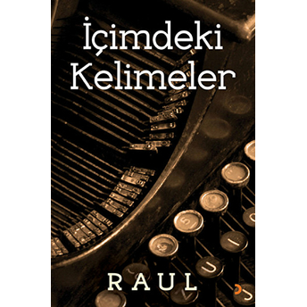 Içimdeki Kelimeler - Raul