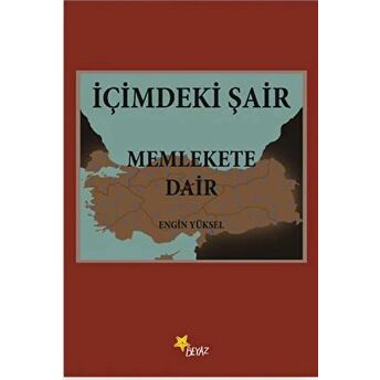 Içimdeki Şair Memlekete Dair Engin Yüksel