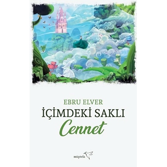 Içimdeki Saklı Cennet Ebru Elver