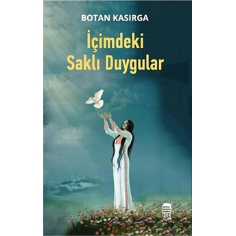 Içimdeki Saklı Duygular Botan Kasırga