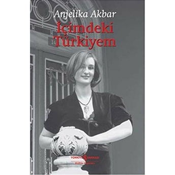 Içimdeki Türkiyem Anjelika Akbar