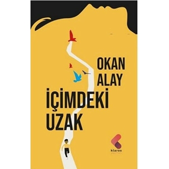 Içimdeki Uzak Okan Alay