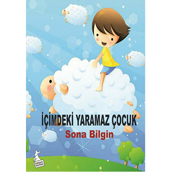 Içimdeki Yaramaz Çocuk Sona Bilgin