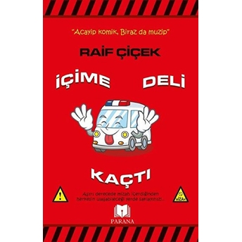 Içime Deli Kaçtı Raif Çiçek