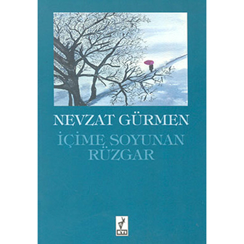 Içime Soyunan Rüzgar-Nevzat Gürmen