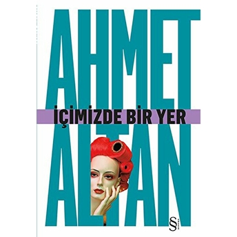 Içimizde Bir Yer Ahmet Altan