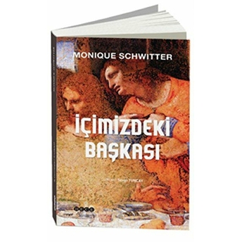 Içimizdeki Başkası Monique Schwitter