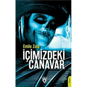 Içimizdeki Canavar Emile Zola