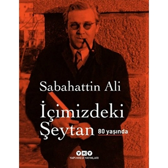 Içimizdeki Şeytan 80 Yaşında (Özel Baskı) Sabahattin Ali