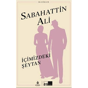 Içimizdeki Şeytan Sabahattin Ali