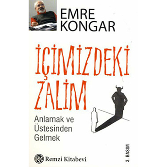 Içimizdeki Zalim Emre Kongar