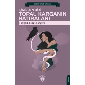 Içimizden Biri Topal Karganın Hatıraları Pitigrilli