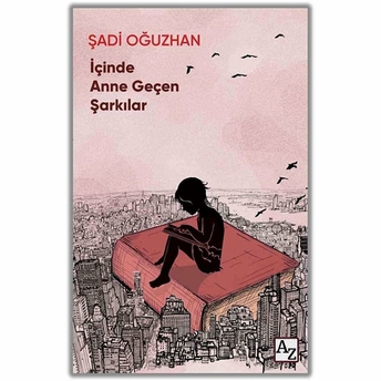 Içinde Anne Geçen Şarkılar Şadi Oğuzhan