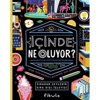 Içinde Ne Oluyor? - Peter Hinckley (Ciltli)