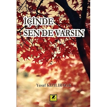 Içinde Sen De Varsın Yusuf Kızılırmak