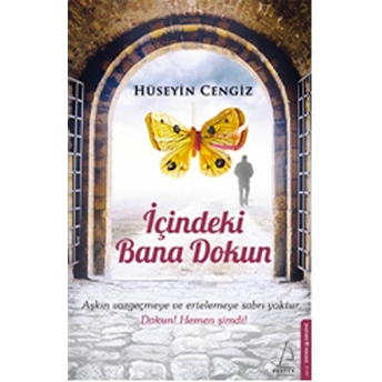 Içindeki Bana Dokun Hüseyin Cengiz