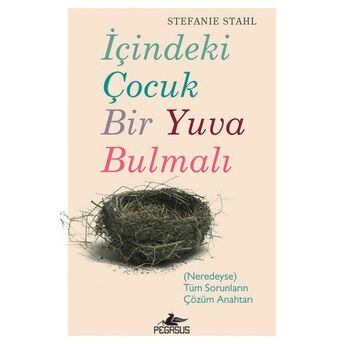 Içindeki Çoçuk Bir Yuva Bulmalı Stefanie Stahl