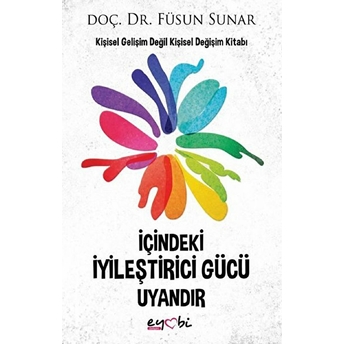 Içindeki Iyileştirici Gücü Uyandır Füsun Sunar