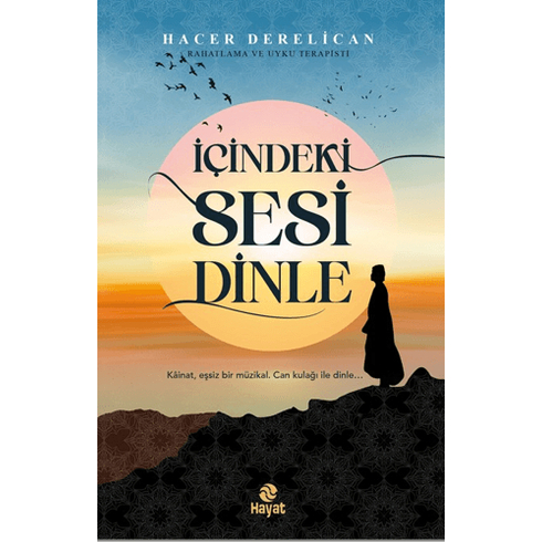 Içindeki Sesi Dinle Hacer Derelican