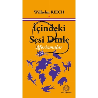 Içindeki Sesi Dinle Wilhelm Reich