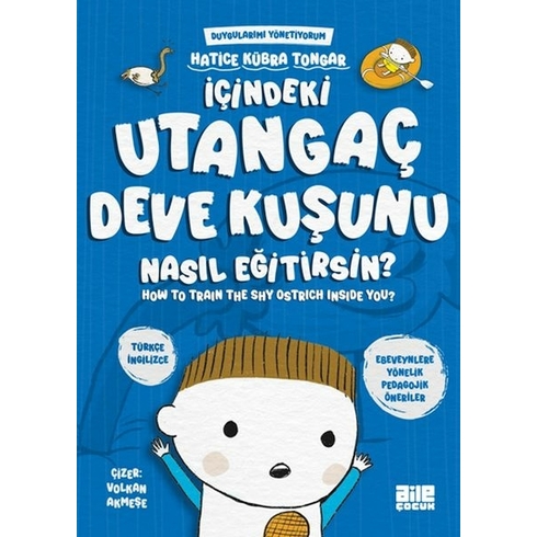 Içindeki Utangaç Deve Kuşunu Nasıl Eğitirsin Hatice Kübra Tongar