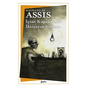 Içine Kapanık Bir Ihtiyarın Anıları Machado De Assis