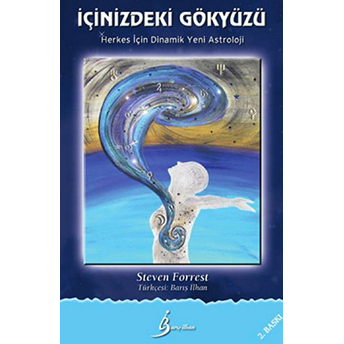 Içinizdeki Gökyüzü - Herkesi Için Dinamik Yeni Astroloji Steven Forrest