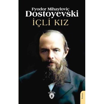 Içli Kız Fyodor Mihayloviç Dostoyevski