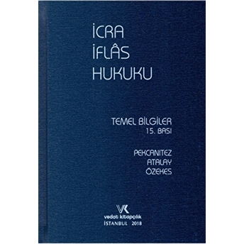 Icra Iflas Hukuku Temel Bilgiler Ciltli Hakan Pekcanıtez