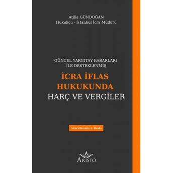 Icra Iflas Hukukunda Harç Ve Vergiler Atilla Gündoğan