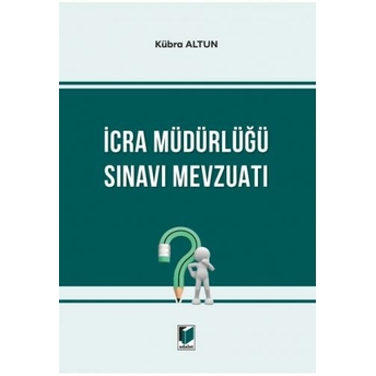 Icra Müdürlüğü Sınavı Mevzuatı Kübra Altun