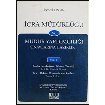 Icra Müdürlüğü Ve Müdür Yardımcılıığı Sınavlarına Hazırlık Kitabı Cilt: 2 Ismail Ercan