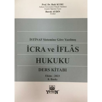 Icra Ve Iflâs Hukuku Ders Kitabı (Baki Kuru) Baki Kuru