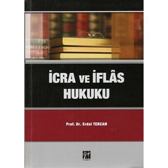 Icra Ve Iflas Hukuku Erdal Tercan