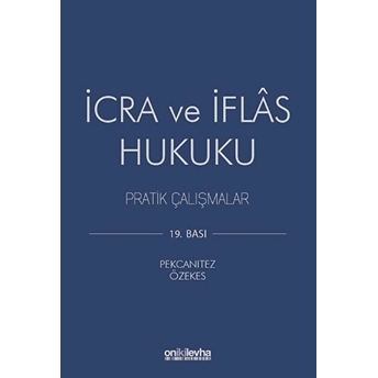 Icra Ve Iflas Hukuku Hakan Pekcanıtez