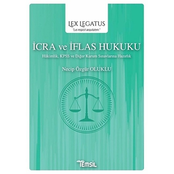 Icra Ve Iflas Hukuku - Lex Legatus Necip Özgür Oluklu