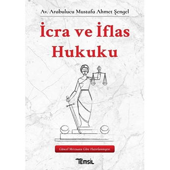 Icra Ve Iflas Hukuku - Mustafa Ahmet Şengel