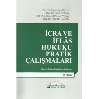 Icra Ve Iflas Hukuku Pratik Çalışmaları Ejder Yılmaz