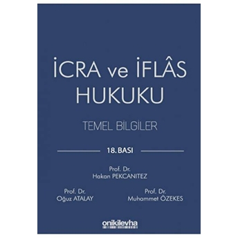 Icra Ve Iflas Hukuku Temel Bilgiler Hakan Pekcanıtez