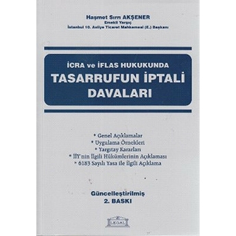 Icra Ve Iflas Hukukunda Tasarrufun Iptali Davaları Haşmet Sırrı Akşener