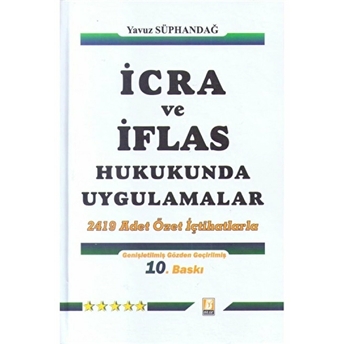 Icra Ve Iflas Hukukunda Uygulamalar Yavuz Süphandağ