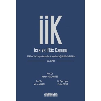 Icra Ve Iflas Kanunu Ve Ilgili Mevzuat Hakan Pekcanıtez