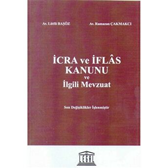 Icra Ve Iflas Kanunu Ve Ilgili Mevzuat Lütfü Başöz