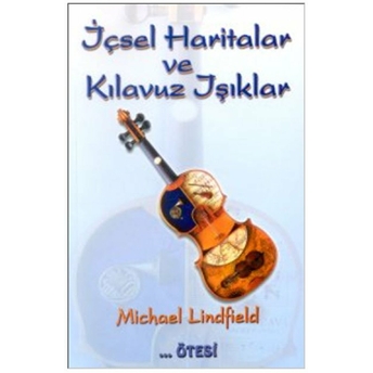 Içsel Haritalar Ve Kılavuz Işıklar Michael Lindfield