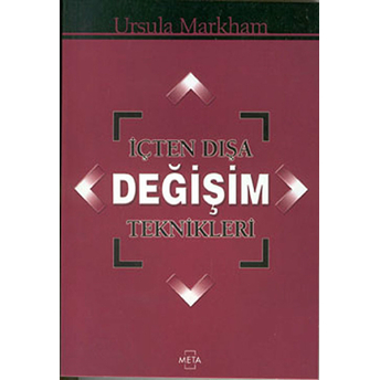 Içten Dışa Değişim Teknikleri Ursula Markham