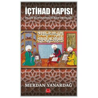 Içtihad Kapısı Merdan Yanardağ