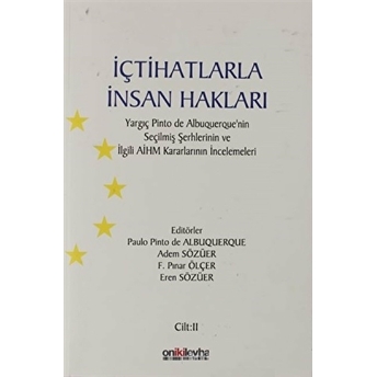 Içtihatlarla Insan Hakları Cilt: 2 Paulo Pinto De Albuquerque